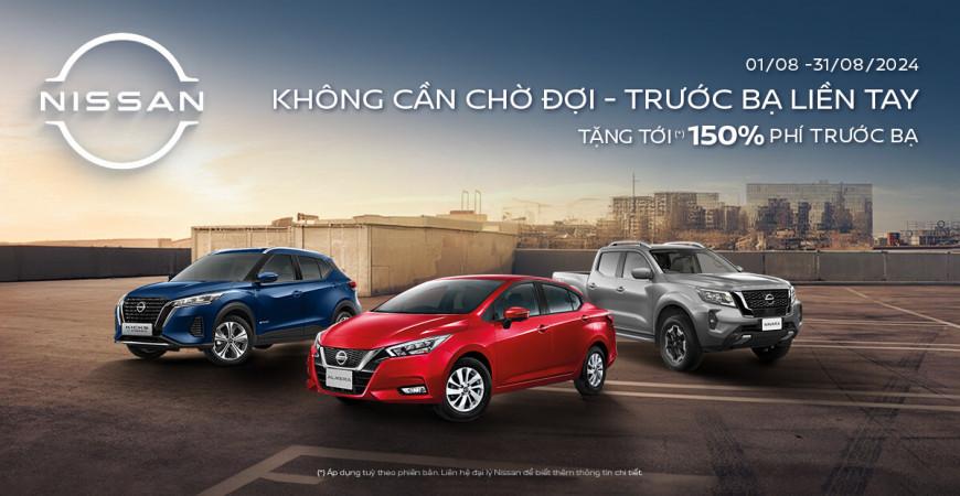 Không cần chờ đợi - Trước bạ liền tay cùng Nissan